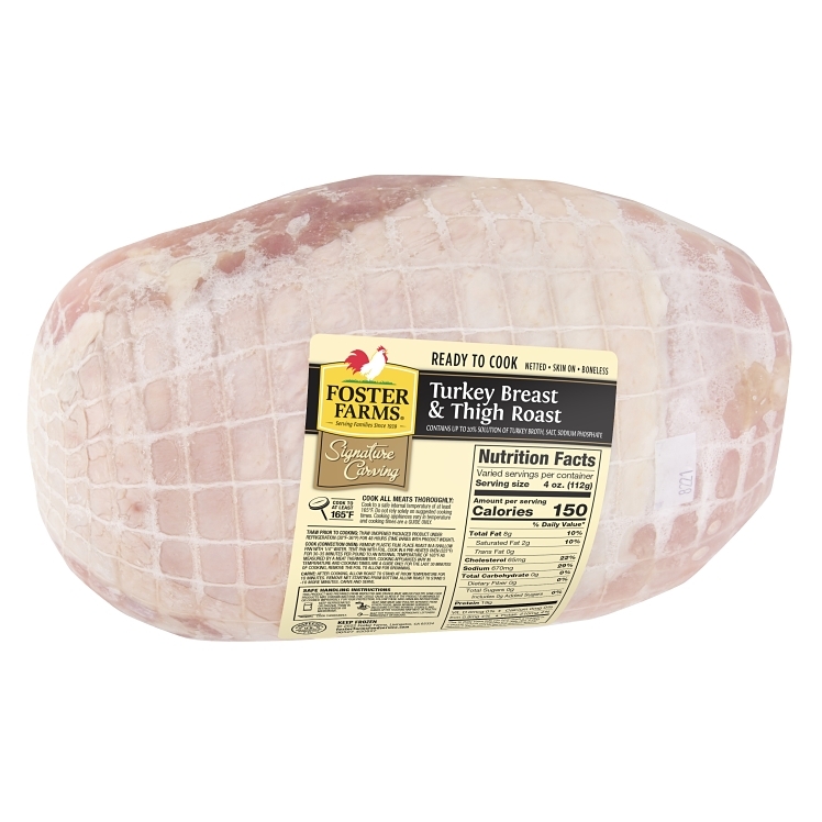 FOSTER FARMS TURKEY BREAST AND THIGH ROAST