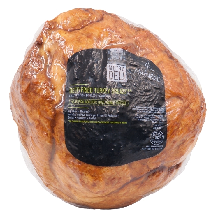 METRO DELI ALL-NATURAL DEEP FRIED DELI TURKEY BREAST